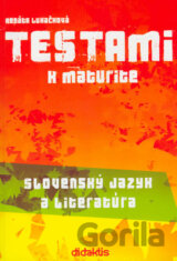 Testami k maturite – Slovenský jazyk a literatúra