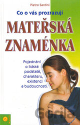 Co o vás prozrazují mateřská znaménka