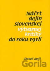 Náčrt dejín slovenskej výtvarnej kritiky do roku 1918