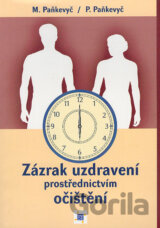 Zázrak uzdravení prostřednictvím očištění