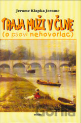 Traja muži v člne, o psovi nehovoriac