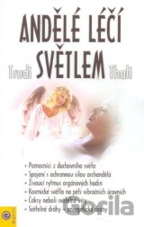 Andělé léčí světlem