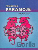 Príliš málo paranoje