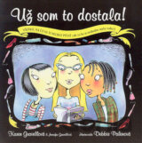 Už som to dostala!