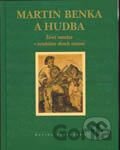 Martin Benka a hudba