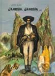 Jánošík, Jánošík...