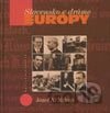 Slovensko v dráme Európy