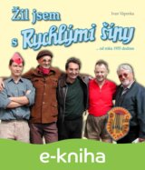 Žil jsem s Rychlými šípy
