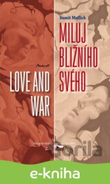 Miluj bližního svého - Love and War