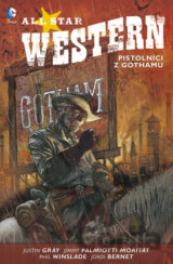 All Star Western 1: Pistolníci z Gothamu