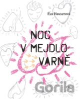 Noc v Mejdlovarně