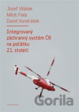 Integrovaný záchranný systém ČR na počátku 21. století
