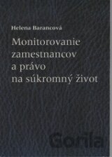 Monitorovanie zamestnancov a právo na súkromný život