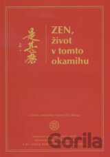 Zen, život v tomto okamihu
