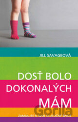 Dosť bolo dokonalých mám
