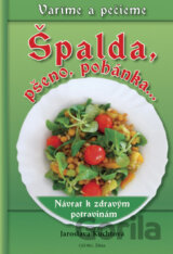 Špalda, pšeno, pohánka...