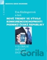 Nové trendy ve vývoji konkurenceschopnosti podniků České republiky