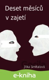 Deset měsíců v zajetí