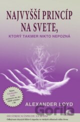Najvyšší princíp na svete, ktorý takmer nikto nepozná