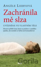 Zachránila mě slza