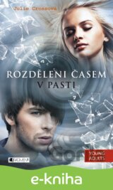 Rozděleni časem – V pasti