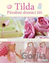 Tilda - Půvabné domácí šití