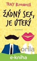 Žádný sex, je úterý