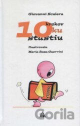 10 krokov ku šťastiu