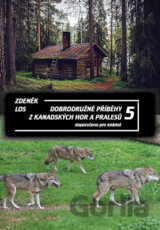Dobrodružné příběhy z kanadských hor a pralesů 5