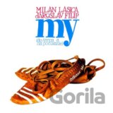 Milan Lasica, Jaroslav Filip: My (Do tanca a na počúvanie) LP
