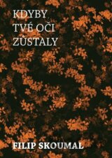 Kdyby tvé oči zůstaly