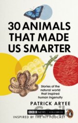 30 Animals That Made Us Smarter