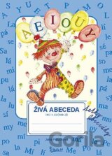 Živá abeceda tetky Abecedky pro 1. ročník ZŠ