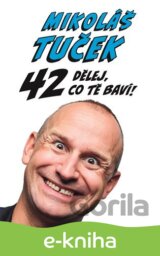 42: Dělej co tě baví !