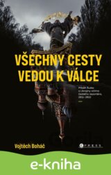 Vojtěch Boháč: Všechny cesty vedou k válce