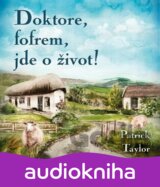 Doktore, fofrem, jde o život!