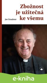 Zbožnost je užitečná ke všemu
