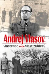 Andrej Vlasov: Vlastenec nebo vlastizrádce