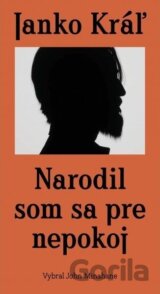 Narodil som sa pre nepokoj