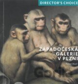 Director's choice Západočeská galerie v Plzni