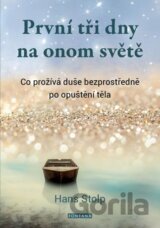 První tři dny na onom světě