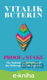 Proof of Stake: The Making of Ethereum and the Philosophy of Blockchains