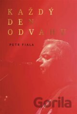 Každý den odvahu