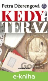 Kedy ak nie teraz