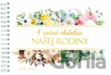 4 ročné obdobia našej rodiny
