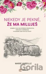 Niekedy je pekné, že ma miluješ