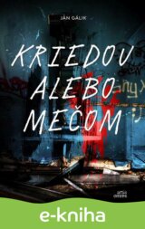 Kriedou alebo mečom