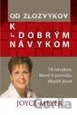 Od zlozvykov k dobrým návykom