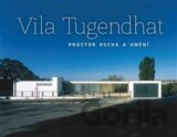 Vila Tugendhat – prostor ducha a umění