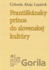 Františkánsky prínos do slovenskej kultúry
